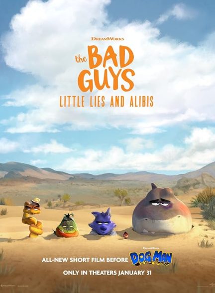 انیمیشن The Bad Guys: Little Lies and Alibis 2025 | بچه های بد: دروغ‌های کوچک و بهانه‌ها